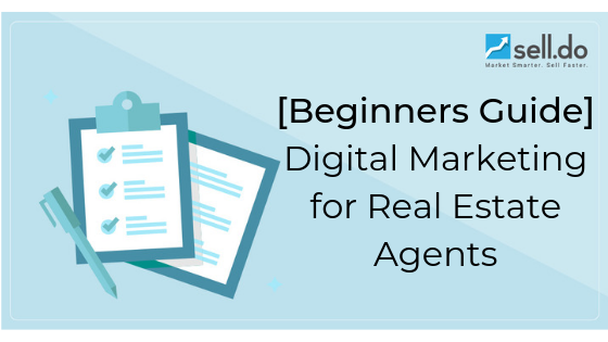 Digital Marketing Beginner Guide For Real Estate Agents