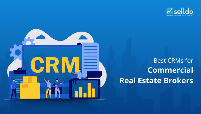 Best CRMs for Commercial Real Estate Brokers