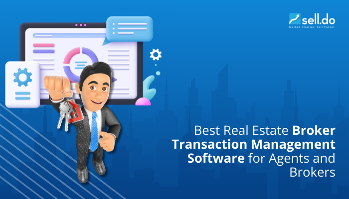 Best Real Estate Broker Transaction Management Software for Agents and Brokers