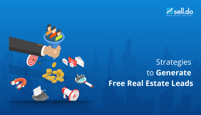 Strategies to Generate Free Real Estate Leads