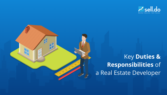 Key Duties and Responsibilities of a Real Estate Developer