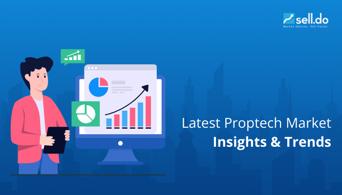 Latest Proptech Market Insights and Trends