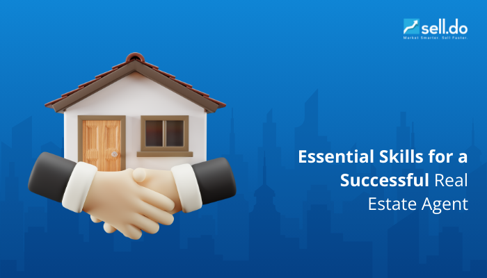 Essential Skills for a Successful Real Estate Agent