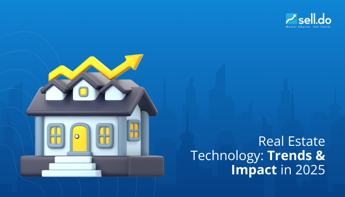 Real Estate Technology: Trends and Impact in 2025