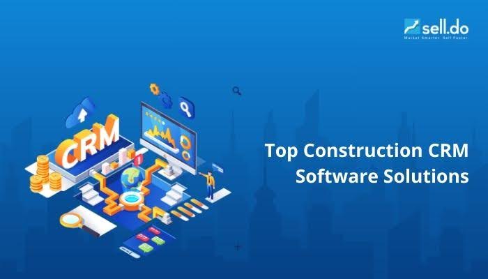 Top Construction CRM Software Solutions